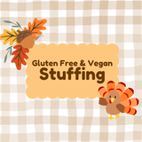 Gluten Free & Vegan Stuffing